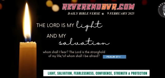 “The Lord is my light and my salvation”- Jan 9, 2025, Bible Verse of the Day