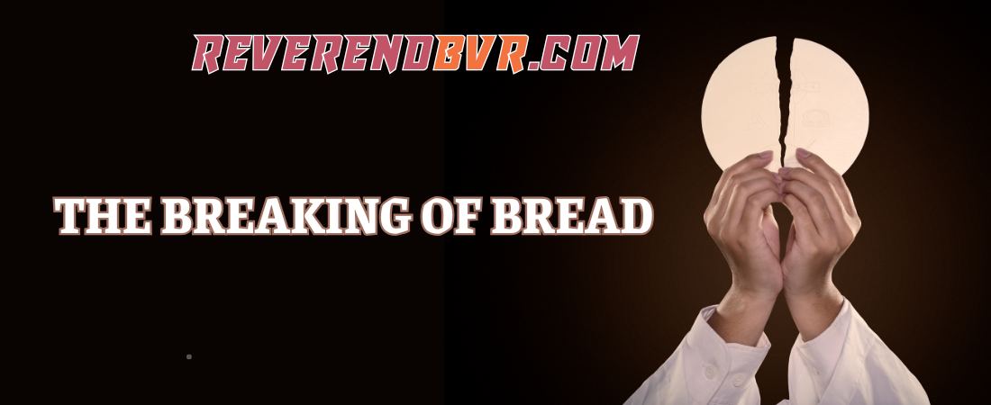 Breaking of Bread