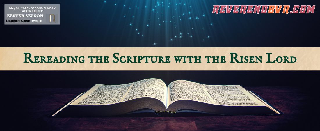 Rereading the Scripture with the Risen Lord
