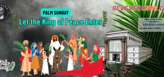 Palm Sunday – Let the King of Peace Enter