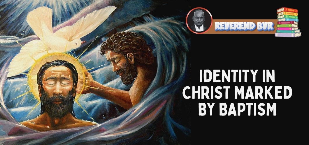 Identity in Christ Marked by Baptism