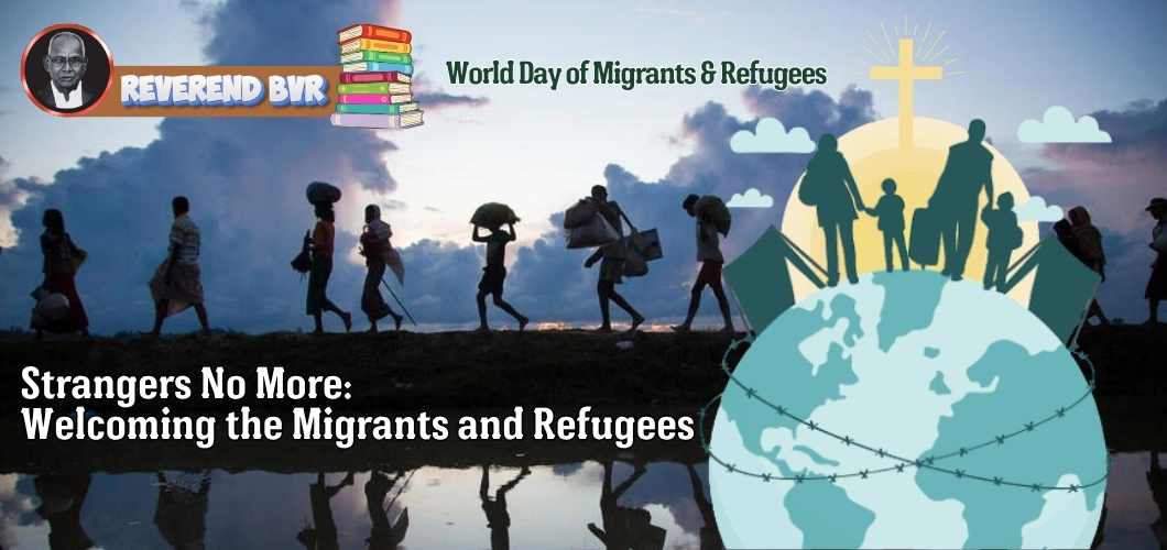 Strangers No More: Welcoming the Migrants and Refugees
